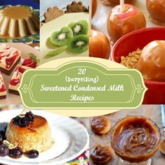 20 Surprising Recipes With Sweetened Condensed Milk