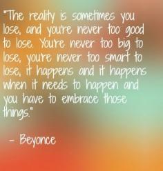 Wise words from Beyonce. #quote