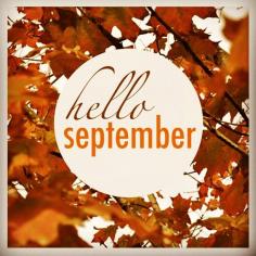 hello, september