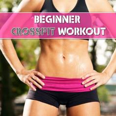 Beginner Crossfit Workout - Ease Your Way Into The Crossfit Craze!
