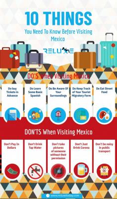BEFORE MAKING ANY HOLIDAY PLAN TO MEXICO DO KNOW THE DO AND DON'T TO MAKE TRIP MORE FRUITFULL.