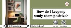 How do I keep my study room positive

Vastu Shastra, the ancient Indian discipline encompassing the art and science of architecture, underscores the significance of aligning energies within living spaces. Apply Vastu principles to your child's study room by placing the study table in the northeast direction and avoiding clutter. This promotes positive energy flow and enhances concentration. Astrological Remedies such as meditation, chanting specific mantras, or performing planetary-specific rituals can alleviate stress and foster a positive mindset.

https://www.vinaybajrangi.com/blog/vastu/keep-your-child-positive-before-exams

https://www.vinaybajrangi.com/vastu/study-room-vastu.php
