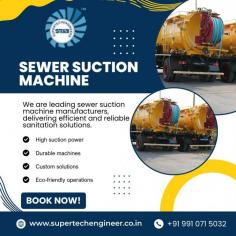 Looking for reliable sewer suction machine manufacturers in Punjab? Supertech Engineers is a leading provider of high-quality sewer suction machines designed for efficient cleaning of drains, septic tanks, and sewer lines. Our machines are built with advanced technology, ensuring powerful suction, durability, and low maintenance. Ideal for municipal bodies, contractors, and industrial applications, we offer customized and cost-effective solutions to meet diverse requirements. Contact Supertech Engineers today for dependable sewer suction machines across Punjab.