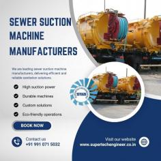 Looking for reliable sewer suction machine manufacturers in Ludhiana? Supertech Engineers offers high-performance sewer suction machines designed for efficient cleaning of drains, septic tanks, and sewer lines. Built with advanced technology and robust materials, our machines ensure durability, powerful suction, and low maintenance. Ideal for municipal bodies, contractors, and industrial use, we provide customized solutions at competitive prices. Contact Supertech Engineers today for dependable sewer cleaning equipment in Ludhiana.