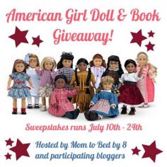 Enter to WIN an American Girl Doll Giveaway. Ends July 24th {Made by a Princess}