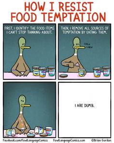Food Temptation    how true
