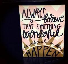 Canvas Quote Sunshine & Chevron - Always Believe Something Wonderful is About to Happen
