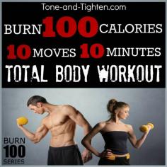 Burn 100 calories in 10 minutes with this Total Body Workout